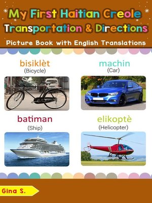 cover image of My First Haitian Creole Transportation & Directions Picture Book with English Translations